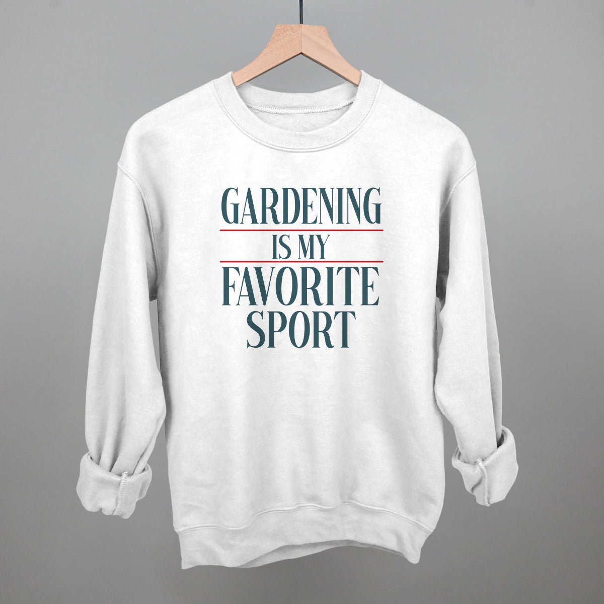 Gardening Is My Favorite Sport